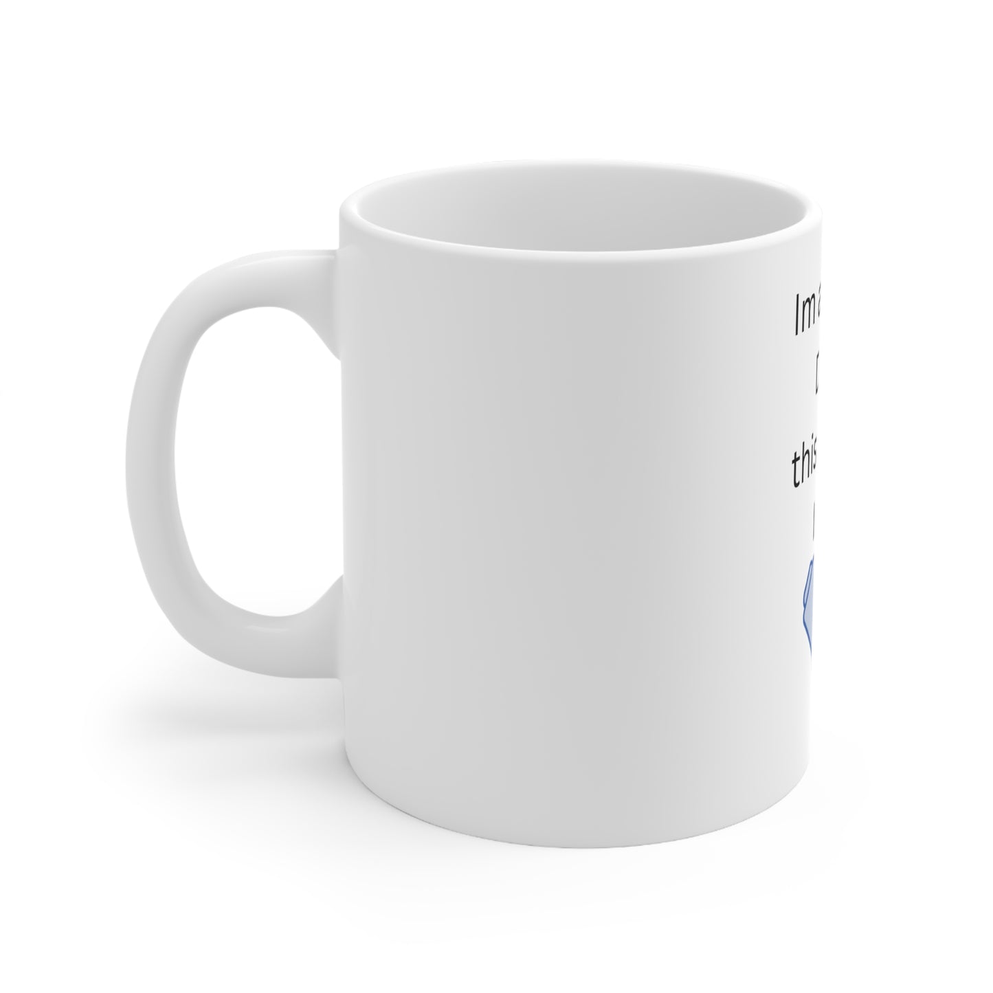 Ceramic Mug 11oz - I'm a husky DAD this is how I roll - Marvelous Photography